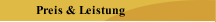Preis & Leistung
